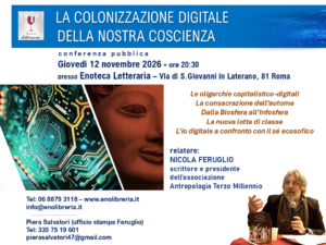 nicola feruglio la colonizzazione digitale della nostra coscienza conferenza presso enoteca letteraria roma giovedì 12 novembre 2026